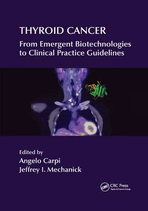 Thyroid Cancer: From Emergent Biotechnologies to Clinical Practice Guidelines de Angelo Carpi