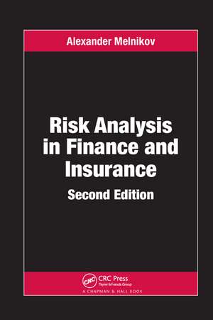 Risk Analysis in Finance and Insurance de Alexander Melnikov