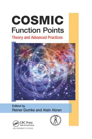 COSMIC Function Points: Theory and Advanced Practices de Reiner Dumke