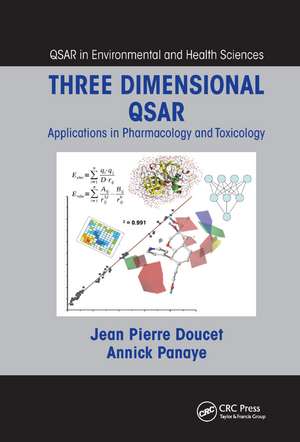 Three Dimensional QSAR: Applications in Pharmacology and Toxicology de Jean Pierre Doucet