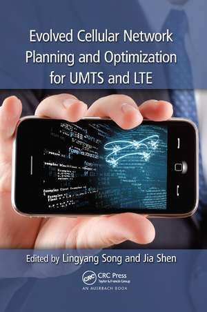 Evolved Cellular Network Planning and Optimization for UMTS and LTE de Lingyang Song