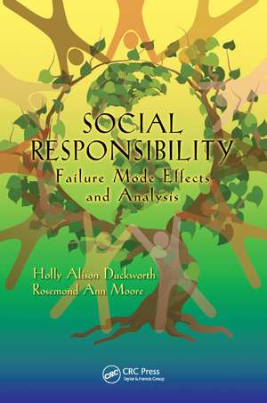 Social Responsibility: Failure Mode Effects and Analysis de Holly Alison Duckworth