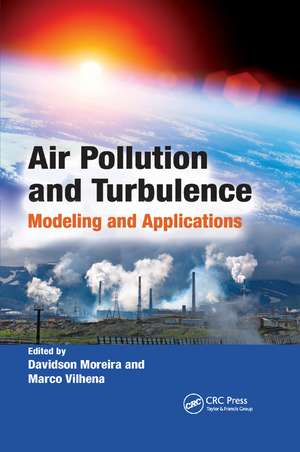 Air Pollution and Turbulence: Modeling and Applications de Davidson Moreira