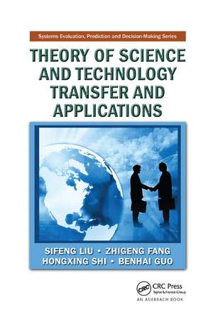 Theory of Science and Technology Transfer and Applications de Sifeng Liu