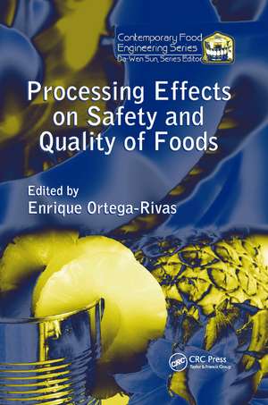 Processing Effects on Safety and Quality of Foods de Enrique Ortega-Rivas