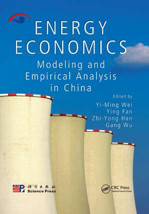 Energy Economics: Modeling and Empirical Analysis in China de Yiming Wei