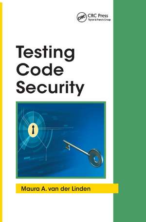 Testing Code Security de Maura A. van der Linden