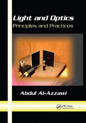 Light and Optics: Principles and Practices de Abdul Al-Azzawi