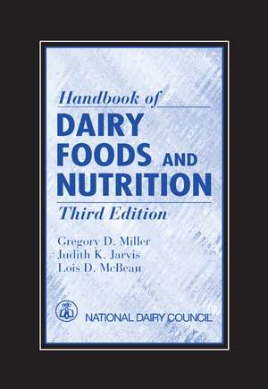 Handbook of Dairy Foods and Nutrition de Gregory D. Miller