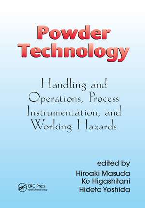 Powder Technology: Handling and Operations, Process Instrumentation, and Working Hazards de Hiroaki Masuda