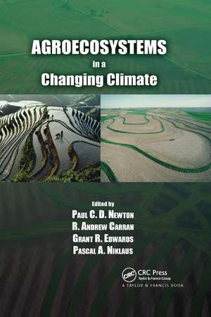 Agroecosystems in a Changing Climate de Paul C.D. Newton