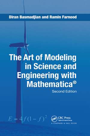 The Art of Modeling in Science and Engineering with Mathematica de Diran Basmadjian