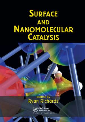 Surface and Nanomolecular Catalysis de Ryan Richards