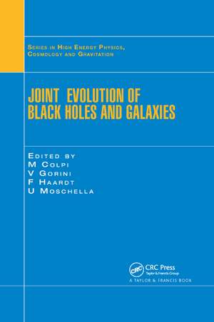 Joint Evolution of Black Holes and Galaxies de M. Colpi