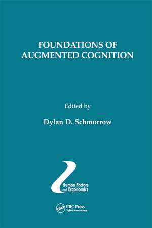 Foundations of Augmented Cognition de Dylan D. Schmorrow