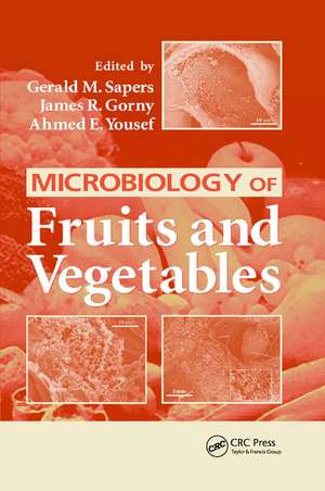 Microbiology of Fruits and Vegetables de Gerald M. Sapers