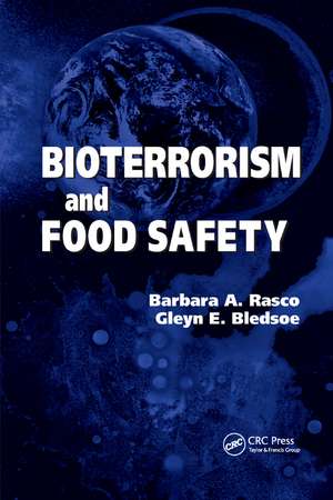 Bioterrorism and Food Safety de Barbara A. Rasco