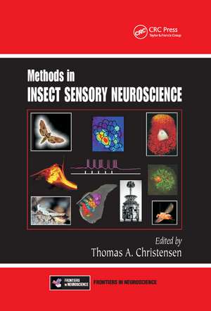 Methods in Insect Sensory Neuroscience de Thomas A. Christensen