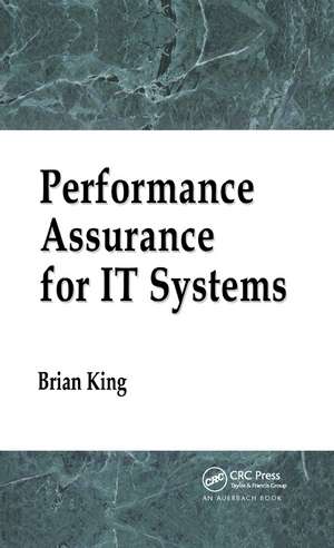 Performance Assurance for IT Systems de Brian King