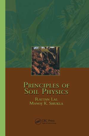 Principles of Soil Physics de Rattan Lal