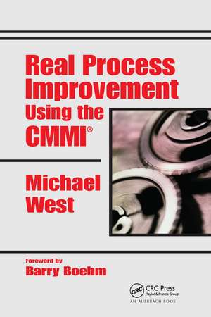 Real Process Improvement Using the CMMI de Michael West