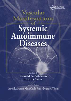 Vascular Manifestations of Systemic Autoimmune Diseases de Ronald A. Asherson