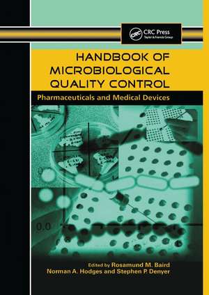 Handbook of Microbiological Quality Control in Pharmaceuticals and Medical Devices de Norman A. Hodges