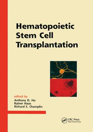 Hematopoietic Stem Cell Transplantation de Anthony D. Ho