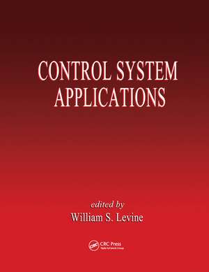 Control System Applications de William S. Levine