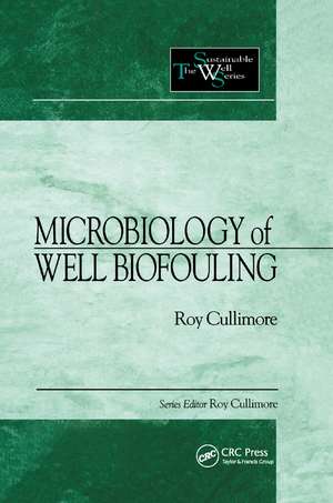 Microbiology of Well Biofouling de D. Roy Cullimore