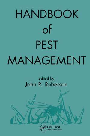 Handbook of Pest Management de John R. Ruberson