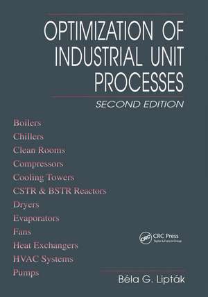 Optimization of Industrial Unit Processes de Bela G. Liptak