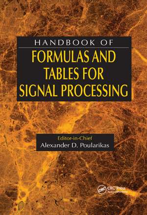 Handbook of Formulas and Tables for Signal Processing de Alexander D. Poularikas