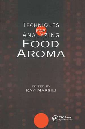 Techniques for Analyzing Food Aroma de Ray Marsili