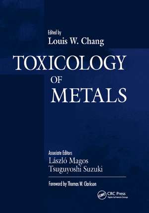 Toxicology of Metals, Volume I de Louis W. Chang