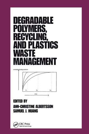 Degradable Polymers, Recycling, and Plastics Waste Management de Albertsson