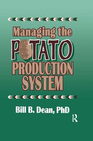 Managing the Potato Production System: 0734 de Bill Bryan Dean