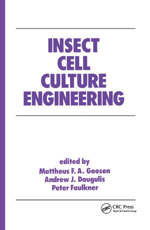 Insect Cell Culture Engineering de Mattheus F. A. Goosen