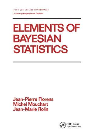 Elements of Bayesian Statistics de Florens