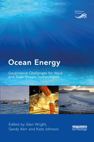 Ocean Energy: Governance Challenges for Wave and Tidal Stream Technologies de Glen Wright