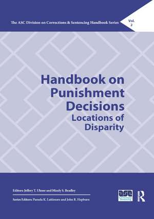 Handbook on Punishment Decisions: Locations of Disparity de Jeffery T. Ulmer