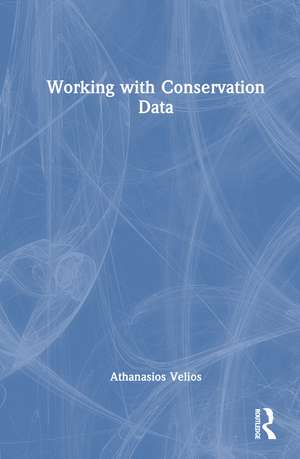 Working with Conservation Data de Athanasios Velios