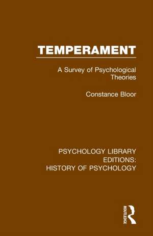 Temperament: A Survey of Psychological Theories de Constance Bloor