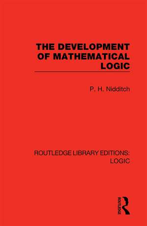 The Development of Mathematical Logic de P. H. Nidditch