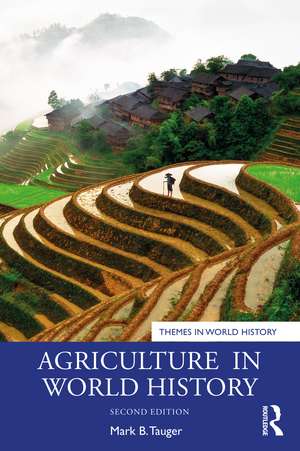 Agriculture in World History de Mark B. Tauger