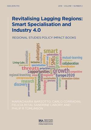 Revitalising Lagging Regions: Smart Specialisation and Industry 4.0 de Mariachiara Barzotto