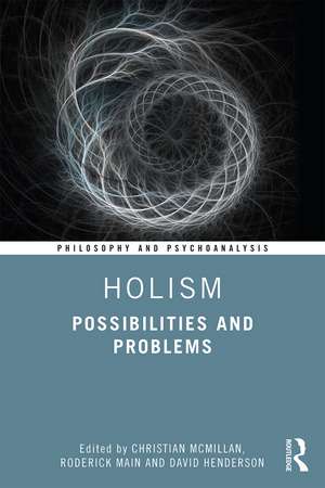 Holism: Possibilities and Problems de Christian McMillan