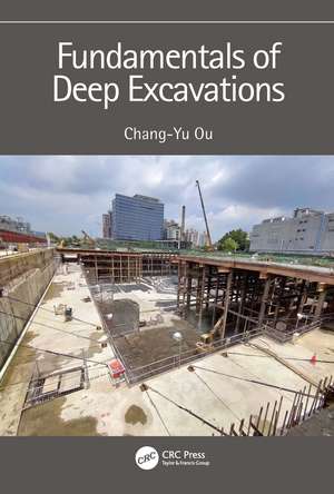 Fundamentals of Deep Excavations de Chang-Yu Ou