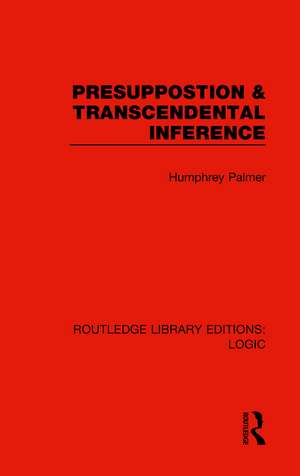 Presuppostion & Transcendental Inference de Humphrey Palmer