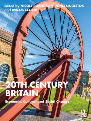 20th Century Britain: Economic, Cultural and Social Change de Nicole Robertson